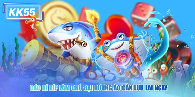 Trải Nghiệm Bắn Cá Cao Thủ Cực Đã Với Đồ Họa Đỉnh Cao Các bí kíp làm chủ đại dương ảo cần lưu lại ngay