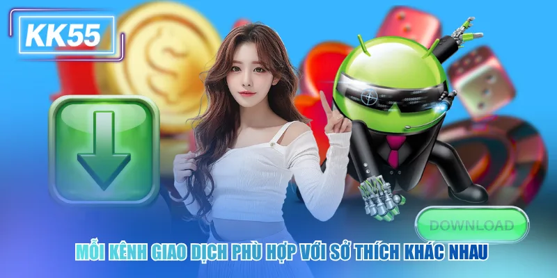 Lợi ích vượt trội khi tải app kk55 để cá cược